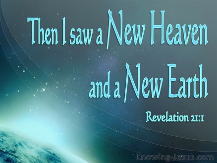 Revelation 21 [new heaven]